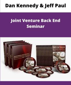 Dan Kennedy Jeff Paul Joint Venture Back End Seminar