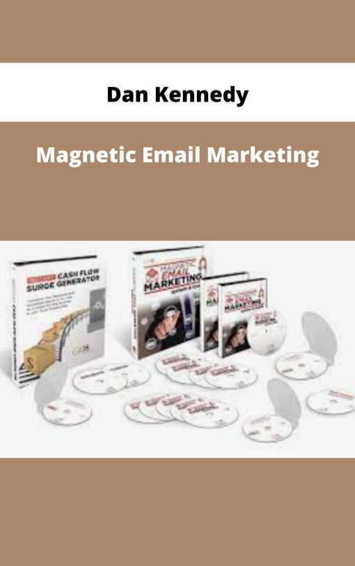 Dan Kennedy – Magnetic Email Marketing | Available Now !