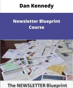 Dan Kennedy Newsletter Blueprint Course