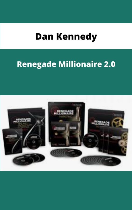Dan Kennedy Renegade Millionaire