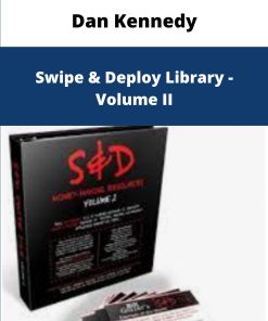 Dan Kennedy Swipe Deploy Library Volume II