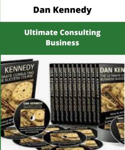 Dan Kennedy Ultimate Consulting Business