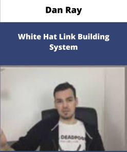 Dan Ray White Hat Link Building System