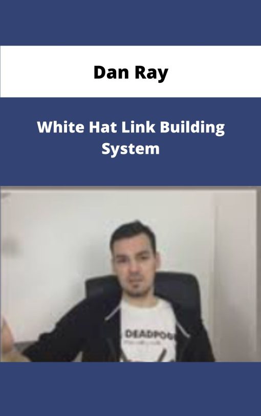 Dan Ray White Hat Link Building System