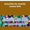 Dan Sheridan Butterflies for monthly Income