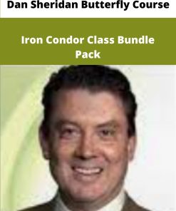 Dan Sheridan Butterfly Course Iron Condor Class Bundle Pack