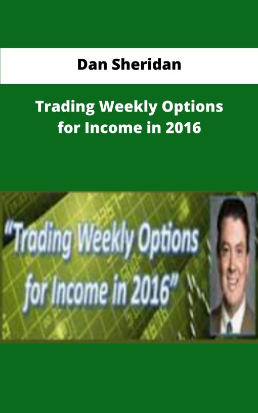 Dan Sheridan Trading Weekly Options for Income in