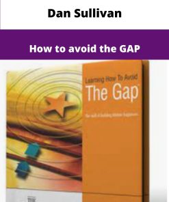 Dan Sullivan How to avoid the GAP