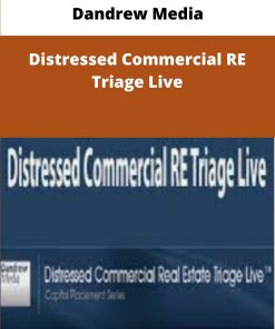 Dandrew Media Distressed Commercial RE Triage Live