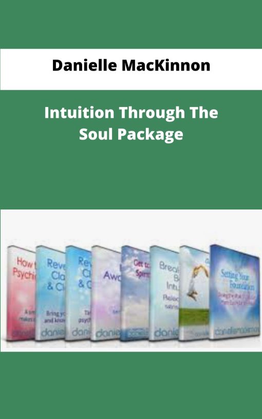 Danielle MacKinnon Intuition Through The Soul Package