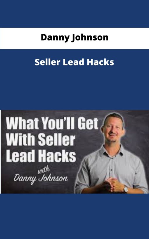 Danny Johnson Seller Lead Hacks