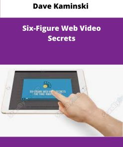 Dave Kaminski Six Figure Web Video Secrets