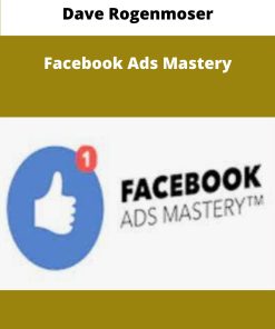 Dave Rogenmoser Facebook Ads Mastery