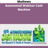 Dave VanHoose Dustin Mathews Automated Webinar Cash Machine