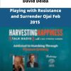 David Deida Playing with Resistance and Surrender Ojai Feb