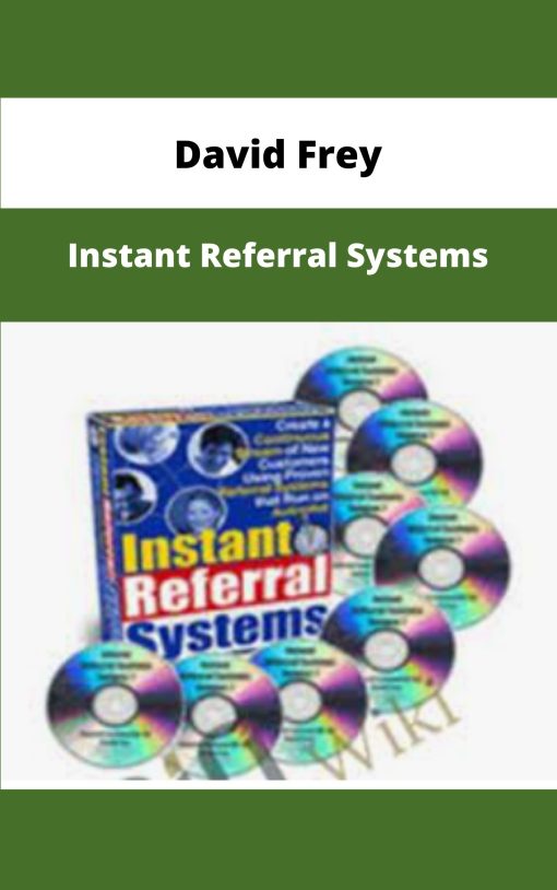 David Frey Instant Referral Systems