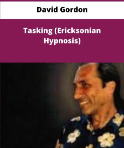 David Gordon Tasking Ericksonian Hypnosis