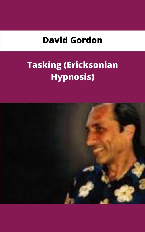 David Gordon Tasking Ericksonian Hypnosis