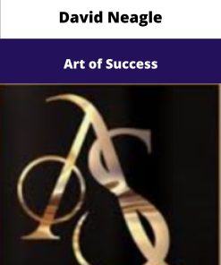 David Neagle Art of Success