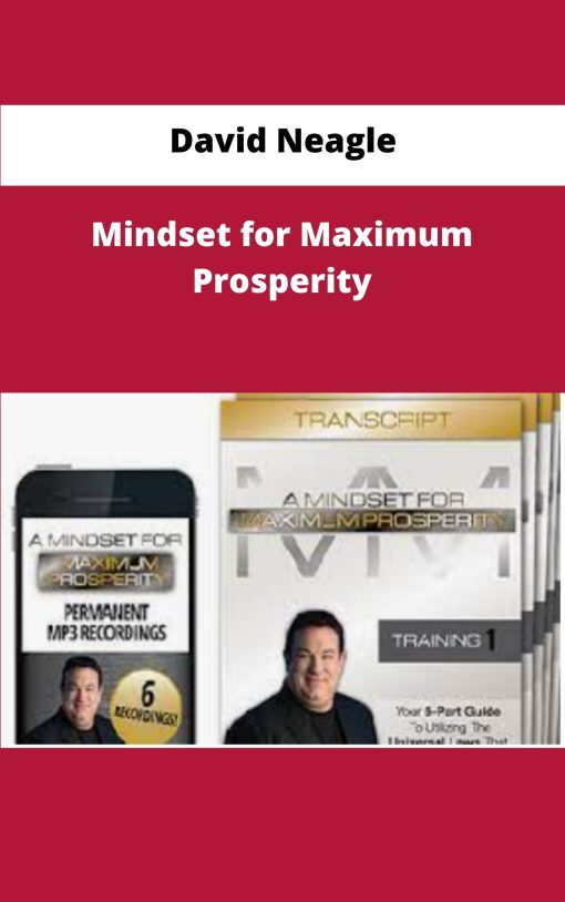 David Neagle – Mindset for Maximum Prosperity