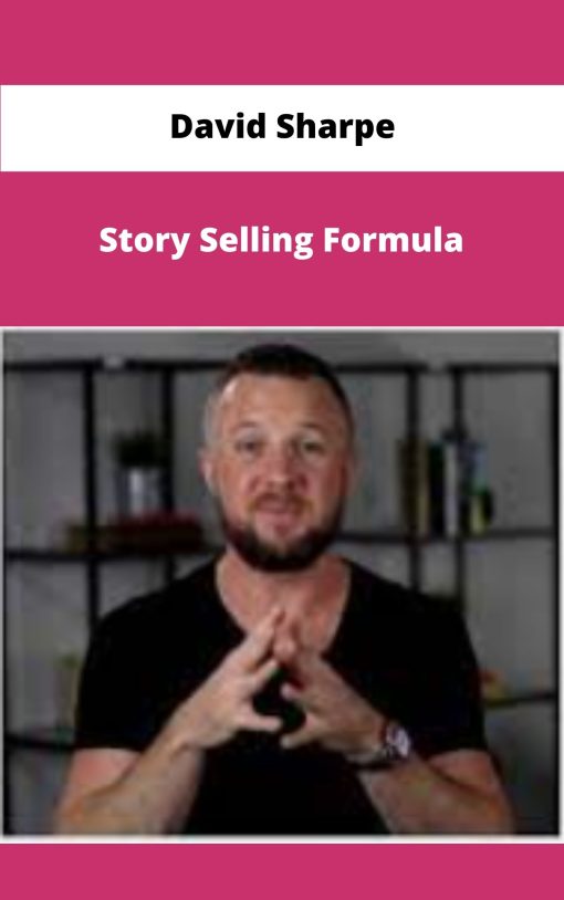 David Sharpe – Story Selling Formula