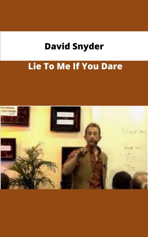 David Snyder Lie To Me If You Dare