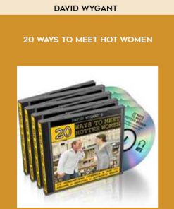 David Wygant – 20 Ways To Meet Hot Women | Available Now !