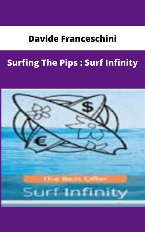 Davide Franceschini – Surfing The Pips : Surf Infinity | Available Now !
