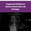 Dean Graziosi Organized Brilliance Mastermind Deal Lab Package