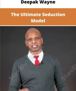 Deepak Wayne – The Ultimate Seduction Model