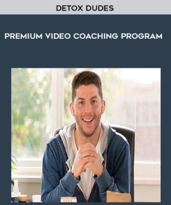 Detox Dudes – Premium Video Coaching Program | Available Now !