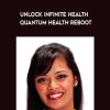 Dipal Shah – Unlock Infinite Health – Quantum Health Reboot | Available Now !