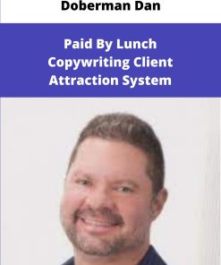 Doberman Dan Paid By Lunch Copywriting Client Attraction System