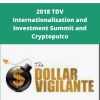 Dollar Vigilante TDV Internationalization and Investment Summit and Cryptopulco