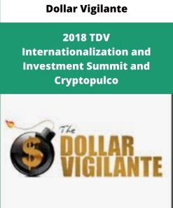 Dollar Vigilante TDV Internationalization and Investment Summit and Cryptopulco