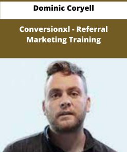 Dominic Coryell Conversionxl Referral Marketing Training