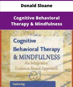 Donald Sloane Cognitive Behavioral Therapy Mindfulness