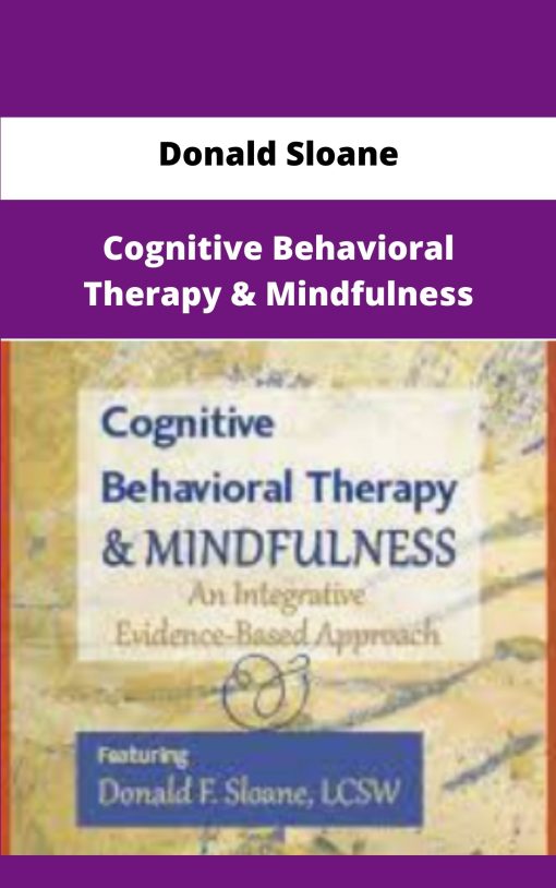 Donald Sloane Cognitive Behavioral Therapy Mindfulness