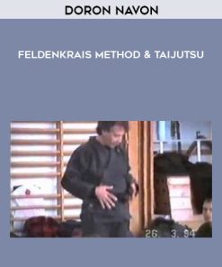 Doron Navon – Feldenkrais Method & Taijutsu | Available Now !