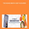 Dr. Kellyann Petrucci – The Bone Broth Diet eCourse | Available Now !