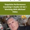 Dr Joseph Riggio ‘Exquisite Performance Coaching Audio CD Set ‘Working With Michael Video