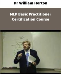 Dr William Horton NLP Basic Practitioner Certification Course