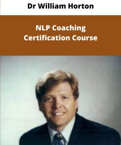 Dr William Horton NLP Coaching Certification Course