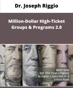 Dr Joseph Riggio Million Dollar High Ticket Groups Programs