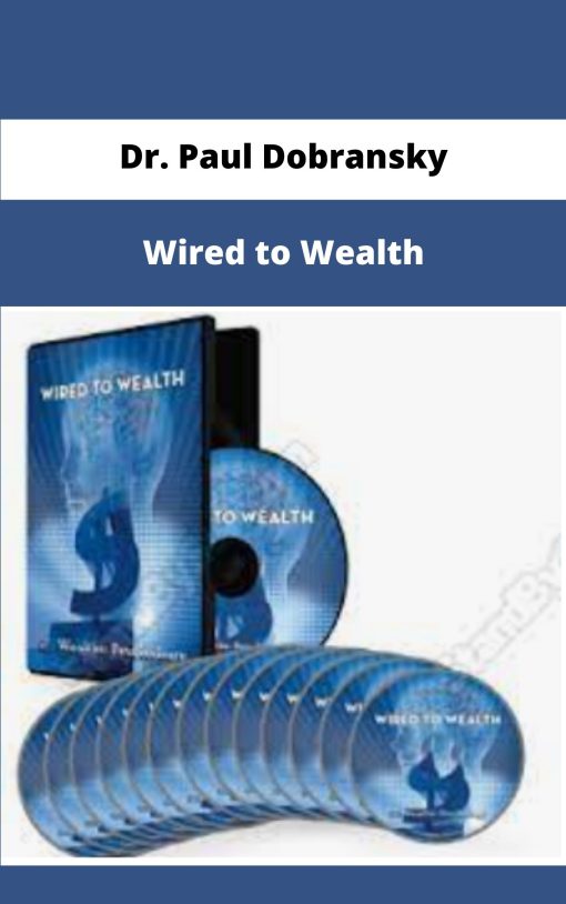 Dr Paul Dobransky Wired to Wealth