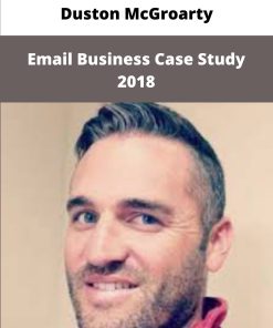 Duston McGroarty Email Business Case Study