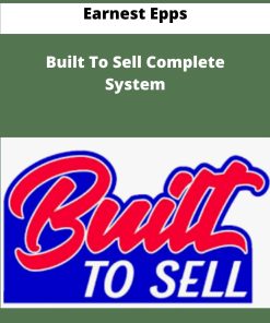 Earnest Epps Built To Sell Complete System