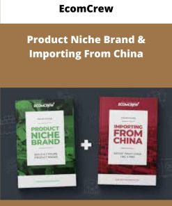 EcomCrew Product Niche Brand Importing From China