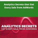 Ed Leake - Analytics Secrets that Get Every Sale from AdWords | Available Now !