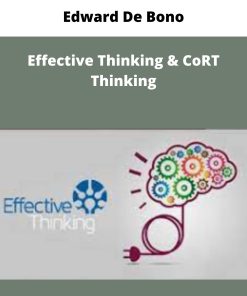 Edward De Bono – Effective Thinking & CoRT Thinking | Available Now !